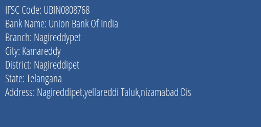 Union Bank Of India Nagireddypet Branch Nagireddipet IFSC Code UBIN0808768