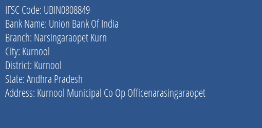 Union Bank Of India Narsingaraopet Kurn Branch, Branch Code 808849 & IFSC Code UBIN0808849