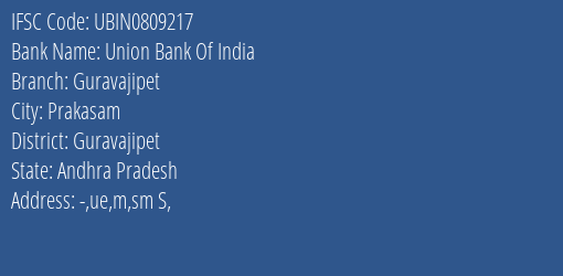 Union Bank Of India Guravajipet Branch Guravajipet IFSC Code UBIN0809217