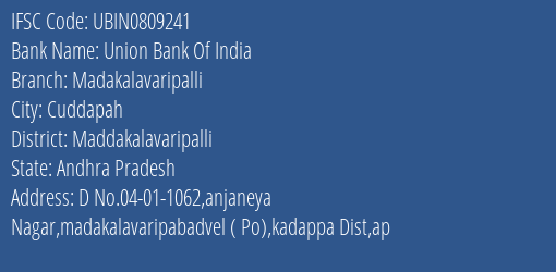Union Bank Of India Madakalavaripalli Branch Maddakalavaripalli IFSC Code UBIN0809241
