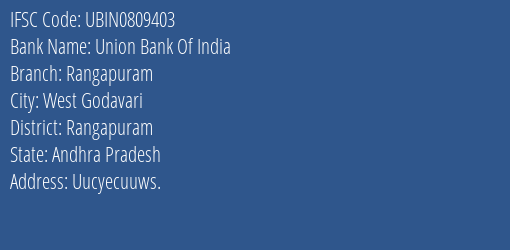 Union Bank Of India Rangapuram Branch Rangapuram IFSC Code UBIN0809403