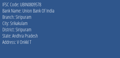 Union Bank Of India Siripuram Branch Siripuram IFSC Code UBIN0809578
