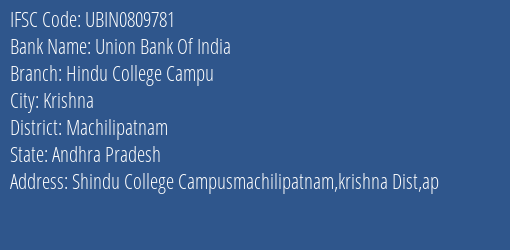 Union Bank Of India Hindu College Campu Branch Machilipatnam IFSC Code UBIN0809781