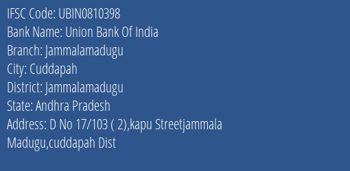 Union Bank Of India Jammalamadugu Branch Jammalamadugu IFSC Code UBIN0810398