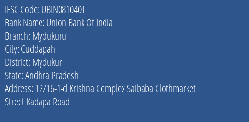 Union Bank Of India Mydukuru Branch Mydukur IFSC Code UBIN0810401