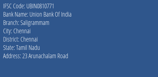 Union Bank Of India Saligrammam Branch Chennai IFSC Code UBIN0810771