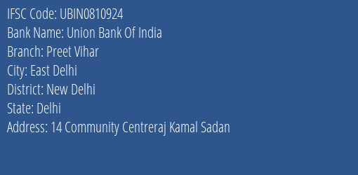 Union Bank Of India Preet Vihar Branch New Delhi IFSC Code UBIN0810924