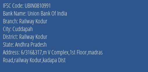 Union Bank Of India Railway Kodur Branch Railway Kodur IFSC Code UBIN0810991
