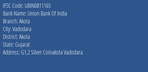 Union Bank Of India Akota Branch, Branch Code 811165 & IFSC Code UBIN0811165