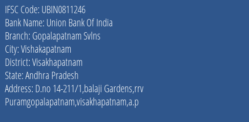 Union Bank Of India Gopalapatnam Svlns Branch Visakhapatnam IFSC Code UBIN0811246