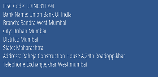 Union Bank Of India Bandra West Mumbai Branch IFSC Code