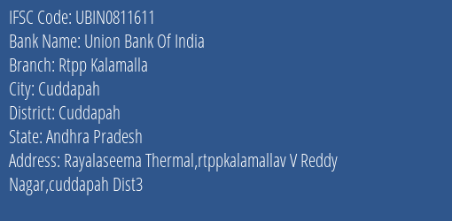 Union Bank Of India Rtpp Kalamalla Branch Cuddapah IFSC Code UBIN0811611