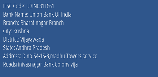 Union Bank Of India Bharatinagar Branch Branch Vijayawada IFSC Code UBIN0811661
