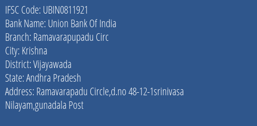 Union Bank Of India Ramavarapupadu Circ Branch Vijayawada IFSC Code UBIN0811921