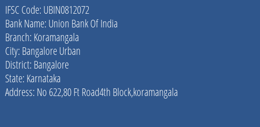 Union Bank Of India Koramangala Branch Bangalore IFSC Code UBIN0812072