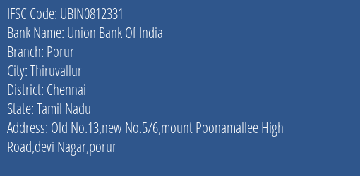 Union Bank Of India Porur Branch, Branch Code 812331 & IFSC Code UBIN0812331