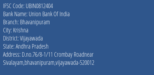 Union Bank Of India Bhavanipuram Branch, Branch Code 812404 & IFSC Code Ubin0812404