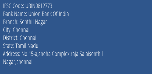 Union Bank Of India Senthil Nagar Branch, Branch Code 812773 & IFSC Code UBIN0812773