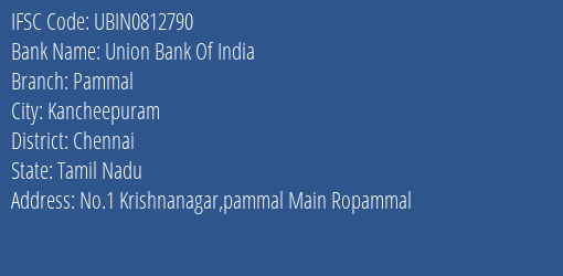 Union Bank Of India Pammal Branch, Branch Code 812790 & IFSC Code UBIN0812790