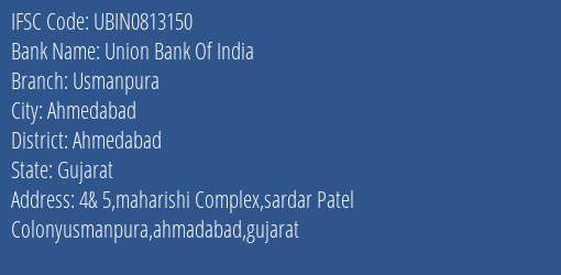 Union Bank Of India Usmanpura Branch, Branch Code 813150 & IFSC Code UBIN0813150
