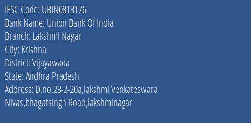 Union Bank Of India Lakshmi Nagar Branch, Branch Code 813176 & IFSC Code Ubin0813176