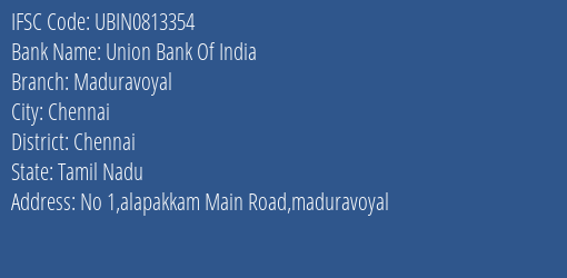 Union Bank Of India Maduravoyal Branch, Branch Code 813354 & IFSC Code UBIN0813354