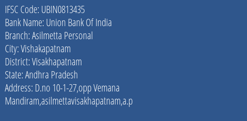 Union Bank Of India Asilmetta Personal Branch Visakhapatnam IFSC Code UBIN0813435