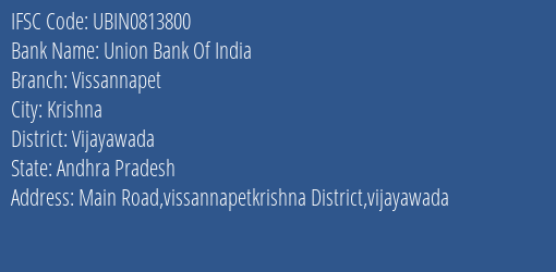 Union Bank Of India Vissannapet Branch Vijayawada IFSC Code UBIN0813800