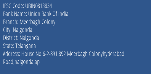 Union Bank Of India Meerbagh Colony Branch Nalgonda IFSC Code UBIN0813834