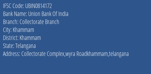 Union Bank Of India Collectorate Branch Branch, Branch Code 814172 & IFSC Code UBIN0814172