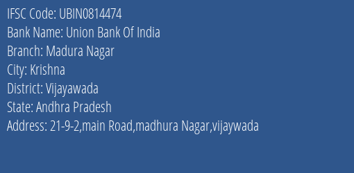 Union Bank Of India Madura Nagar Branch Vijayawada IFSC Code UBIN0814474