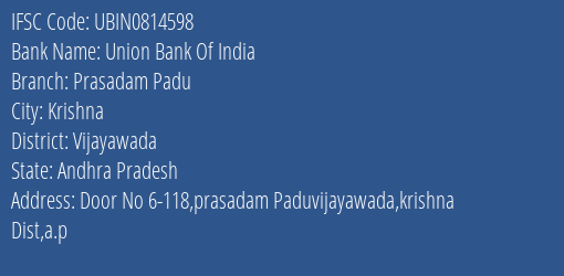 Union Bank Of India Prasadam Padu Branch Vijayawada IFSC Code UBIN0814598
