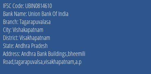 Union Bank Of India Tagarapuvalasa Branch Visakhapatnam IFSC Code UBIN0814610