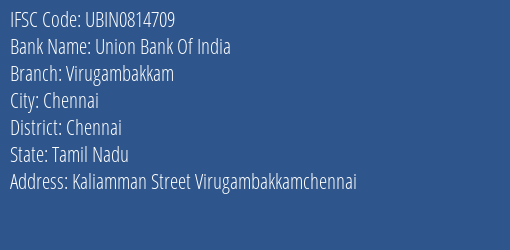Union Bank Of India Virugambakkam Branch, Branch Code 814709 & IFSC Code UBIN0814709