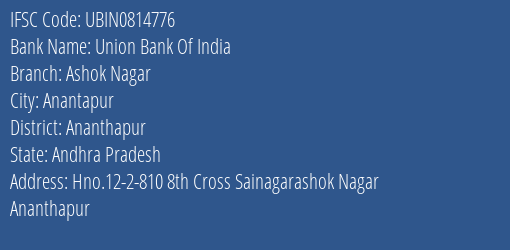 Union Bank Of India Ashok Nagar Branch Ananthapur IFSC Code UBIN0814776