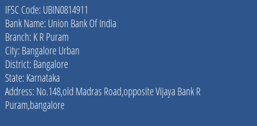 Union Bank Of India K R Puram Branch IFSC Code