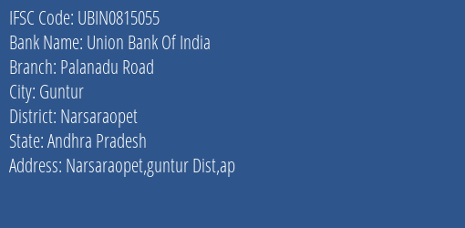 Union Bank Of India Palanadu Road Branch Narsaraopet IFSC Code UBIN0815055