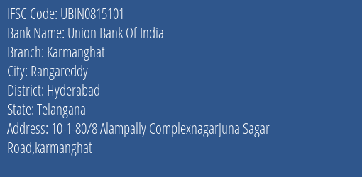 Union Bank Of India Karmanghat Branch Hyderabad IFSC Code UBIN0815101