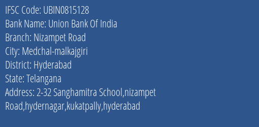 Union Bank Of India Nizampet Road Branch Hyderabad IFSC Code UBIN0815128