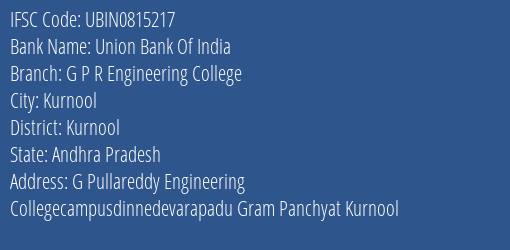 Union Bank Of India G P R Engineering College Branch Kurnool IFSC Code UBIN0815217