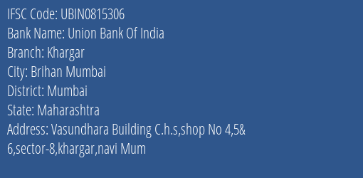Union Bank Of India Khargar Branch IFSC Code
