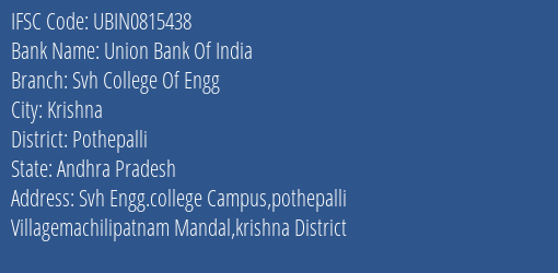 Union Bank Of India Svh College Of Engg Branch Pothepalli IFSC Code UBIN0815438