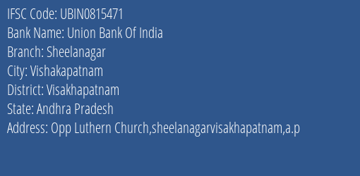 Union Bank Of India Sheelanagar Branch Visakhapatnam IFSC Code UBIN0815471