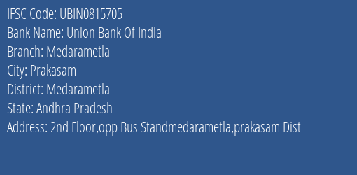 Union Bank Of India Medarametla Branch Medarametla IFSC Code UBIN0815705