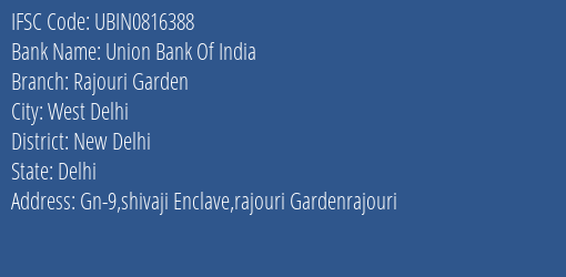 Union Bank Of India Rajouri Garden Branch New Delhi IFSC Code UBIN0816388