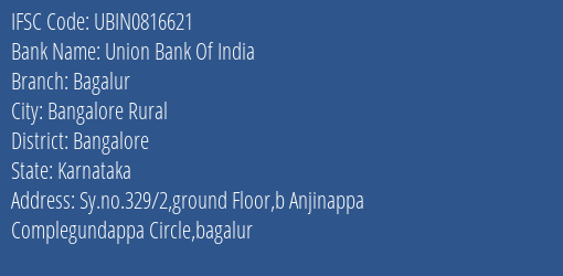 Union Bank Of India Bagalur Branch, Branch Code 816621 & IFSC Code UBIN0816621