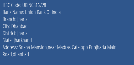 Union Bank Of India Jharia Branch Jharia IFSC Code UBIN0816728