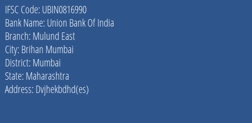 Union Bank Of India Mulund East Branch IFSC Code