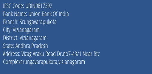 Union Bank Of India Srungavarapukota Branch Vizianagaram IFSC Code UBIN0817392