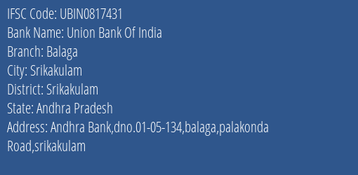 Union Bank Of India Balaga Branch Srikakulam IFSC Code UBIN0817431